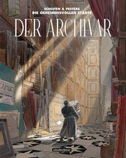 Der Archivar | François Schuiten (u. a.) | Taschenbuch | 64 S. | Deutsch | 2021