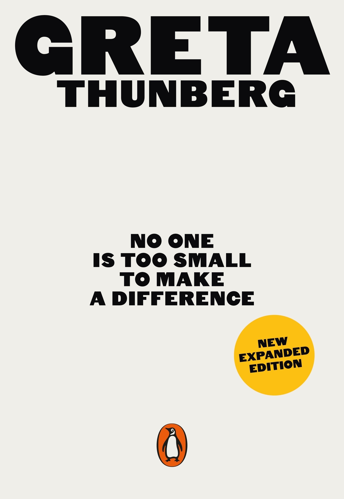 Greta Thunberg / No One Is Too Small To Make A Difference /