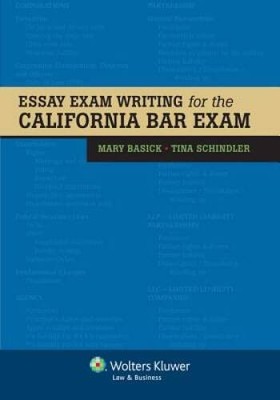 Essay Exam Writing for the California Bar Exam - Paperback By Mary Basick - GOOD