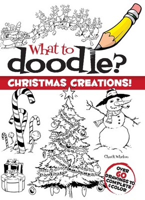 What to Doodle? Christmas Creations! (Dover Christmas Activity Books For Kid...