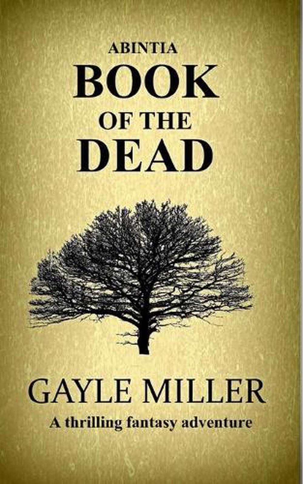 Book of the Dead - Abintia Dark Fantasy Series Book 1 by Gayle Miller 2013 Paperback