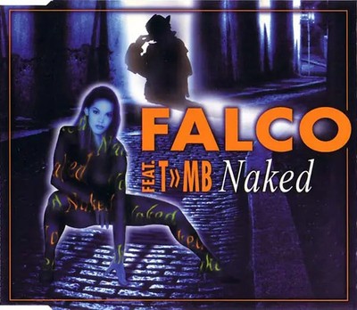 CD SINGLE Falco Feat. T»MB Naked Spin Records