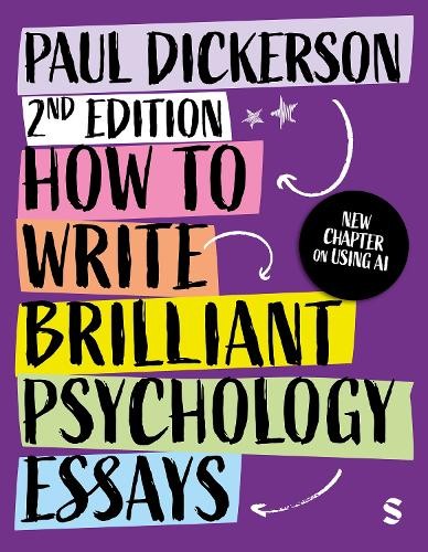 How to Write Brilliant Psychology Essays by Paul Dickerson - 9781529687453