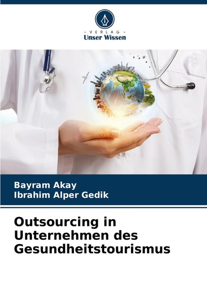 Outsourcing In Unternehmen Des Gesundheitstourismus Bayram Akay (U. A.) Buch-image