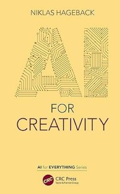 AI for Creativity (AI for Everything), Hageback, Niklas, Excellent Book