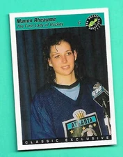 (1) MANON RHEAUME 1993 CLASSIC # 4 ATLANTA KNIGHTS  NM CARD (V6326)  