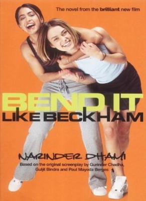 Bend It Like Beckham (Bite) By Narinder Dhami