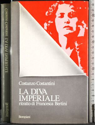 LA DIVA IMPERIALE. COSTANZO COSTANTINI. BOMPIANI. 1ED.