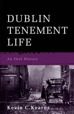 Kevin C. Kearns | Dublin Tenement Life | Taschenbuch | Englisch (2006) | Gill