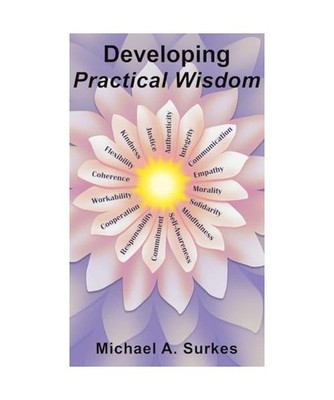 Developing Practical Wisdom, Surkes, Michael A.