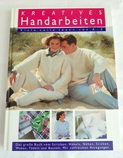 Kreatives Handarbeiten Viele tolle Ideen von A-Z Stricken Häkeln Nähen Weben