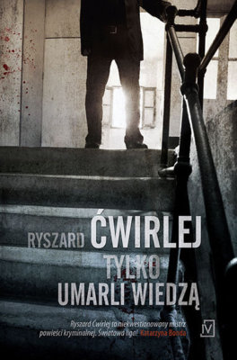 Only the dead know. Antoni Fischer. Volume 2 - POLISH BOOK - POLISH BOOK