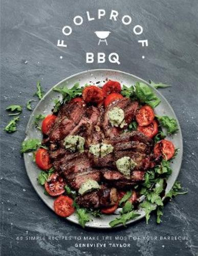 Genevieve Taylor Foolproof BBQ (Copertina rigida)