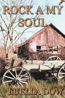 Luella Dow | Rock A My Soul | Taschenbuch | Englisch (2008) | Iuniverse