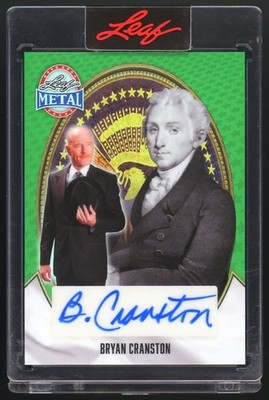 BRYAN CRANSTON 2026 LEAF METAL PRESIDENT'S DAY AUTO GREEN 1/1 #BA-BC3
