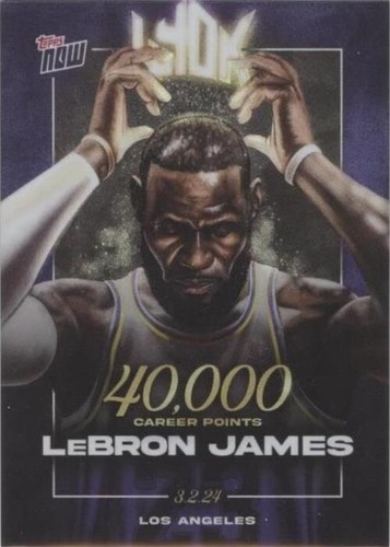 ?2023-24 Topps Now LeBron James 40000 Career Points #LJ-40K (IN 