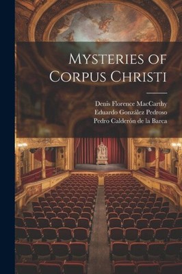 Mysteries of Corpus Christi by Maccarthy, Denis Florence