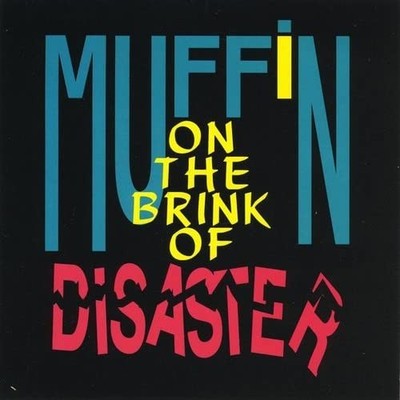 Jimmy Muffin On the Brink of Disaster (CD)
