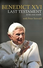 LAST TESTAMENT: IN HIS OWN WORDS By Pope Benedict Xvi & Peter Seewald EXCELLENT