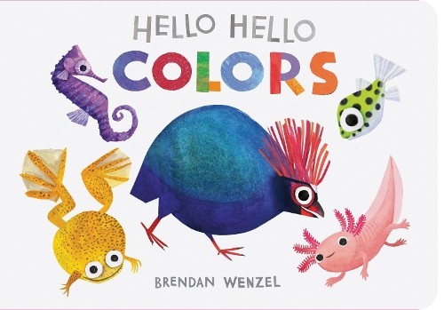 Brendan Wenzel Hello Hello Colors (Libro di cartone) Brendan Wenzel