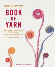 Knitter?s Book of Yarn, The - 9780307352163