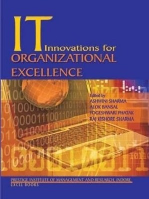 IT Innovations for Organizational Excellence by Ashwini Sharma PAPERBACK
