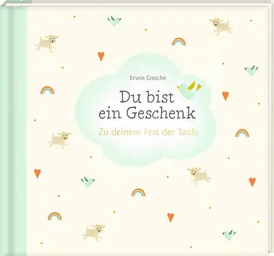 Du bist ein Geschenk