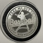 Baseball Take Me Out To The Ball Game Gift Coin 1 Troy Oz .999 Fine Silver Round