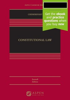 Constitutional Law Seventh (7th) Edition Chemerinsky