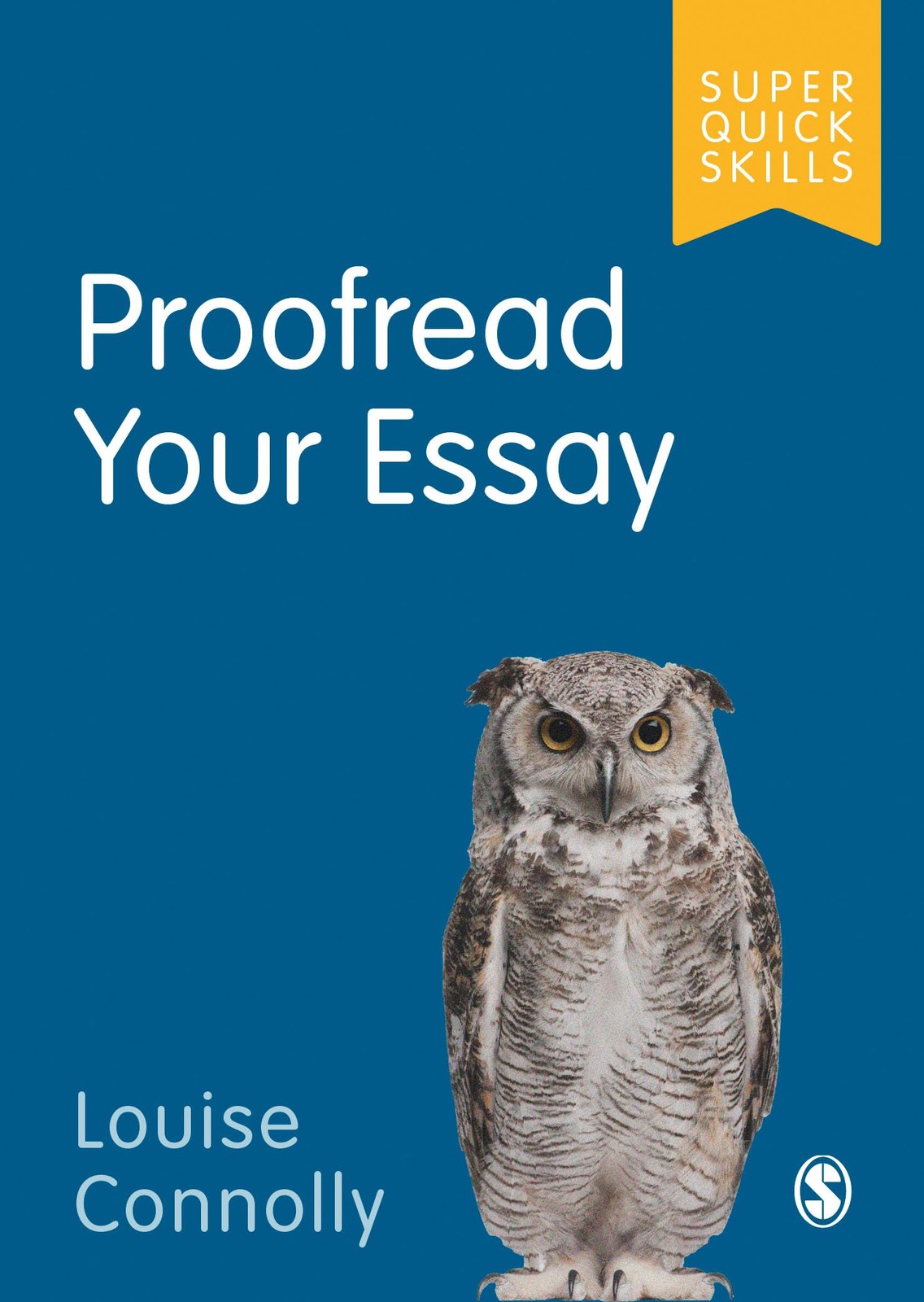 Proofread Your Essay (Super Quick Skills) By Louise Connolly