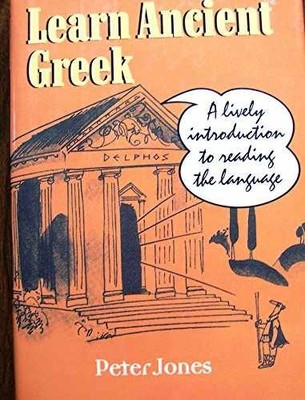 Learn ancient Greek: A lively - Hardcover, by P. V Jones - Very Good b