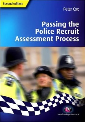 Passing the Police Recruit Assessment Process by Peter Cox - 9781844453580