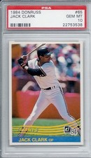 Jack Clark San Francisco Giants 1984 Donruss #65 PSA 10 GEM MT