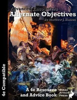Advanced Encounters | Alternate Objectives (D&D 4e) | Matthew J Hanson | Buch