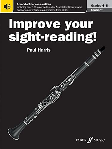 Improve your sight-reading! Clarinet Grades 6-8 - Paul Harris