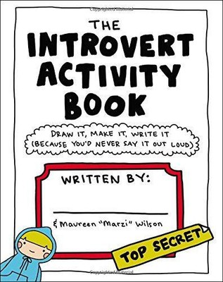 Das introvertierte Aktivitätsbuch: Zeichnen, machen, schreiben... - Wilson, Maureen Marzi