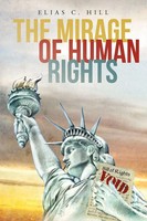The Mirage Of Human Rights Elias C. Hill Taschenbuch Kartoniert / Broschiert