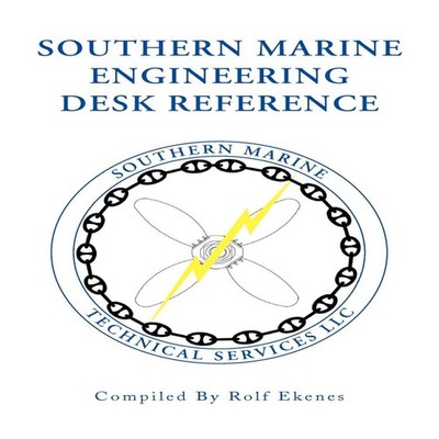 Southern Marine Engineering Desk Reference Rolf Ekenes Paperback
