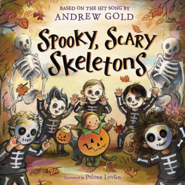 Spooky, Scary Skeletons by Andrew Gold (Board book)