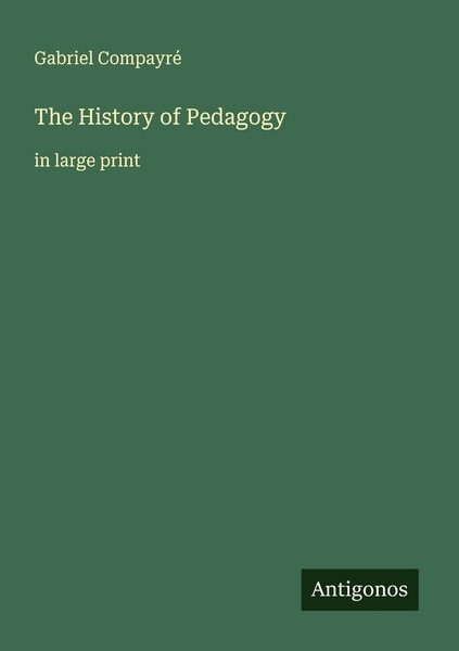 The History Of Pedagogy Gabriel Compayré-image
