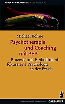 Psychotherapie und Coaching mit PEP: Prozess- und E... | Buch | Zustand sehr gut