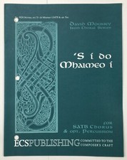S i Do Mhaimeo i SATB Irish Chorus Choral Sheet Music Percussion By David Mooney