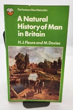 A Natural History of Man in Britain (H. J. Fleure; M. Davies - 1971 paperback)