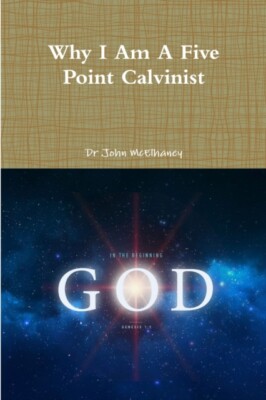 McElhaney - Why I Am A Five Point Calvinist - New paperback or softbac - X555z