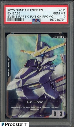 2025 GUNDAM EX BASE PROMOS #011 EX BASE EVENT PARTICIPATION PROMO PSA 10
