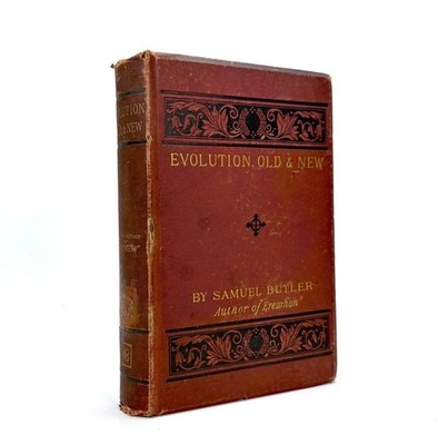Evolution, Old and New; Theories of Buffon, Darwin... Samuel Butler, 1879 1st ed