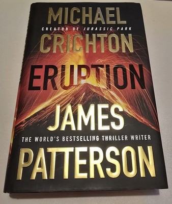 Eruption: Ein Thriller von James Patterson und Michael Crichton (2024, Hardcover)
