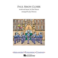 Paul Simon Closer Marching Band Level 2.5 by Paul Simon Arranged by Jay Dawson