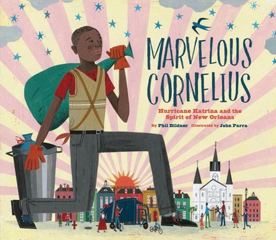 Marvelous Cornelius: Hurricane Katrina and the Spirit of New Orleans (A Lati...
