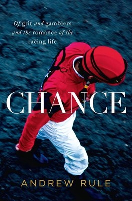 Chance by Andrew Rule Paperback Book